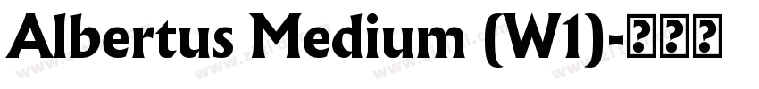 Albertus Medium (W1)字体转换